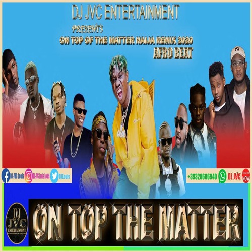 2020 JUNE NA THE MATTER NEW NAIJA AFROBEAT MIX DJ JVC FT DAVIDO, WANDE COOL, BURNABOY, WIZKID, TENI