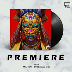 PREMIERE: Toky - Maheni (Original Mix) [INWARD RECORDS]