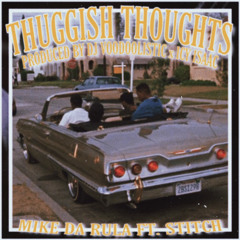 THUGGISH THOUGHTS FT. STITCH [PROD. BY DJ VOODOOLISTIC x ICY ISAAC]