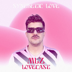 MLZ - Love Cast 016