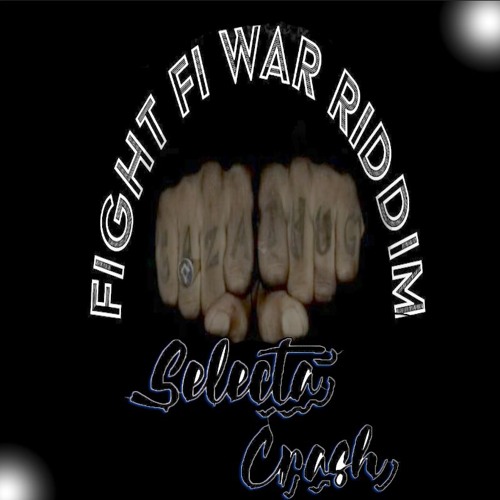 FIGTH FI WAR RIDDIM | SHORT MIX