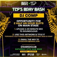 TCPEVENTS X DUTTYDROPS PRESENTS TCP'S BDAY BASH DJ COMP