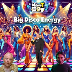 NAW-T-BOY - Big Disco Energy (A Tribute to the Revibes of Dario Caminita)