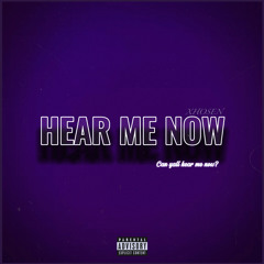 Hear Me Now