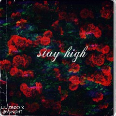 Stay High Remix Ft. yunght | Prod. Valious