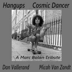 Cosmic Dancer (T. Rex Cover)