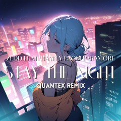Stay The Night (feat. Hayley Williams) [Quantex Remix]