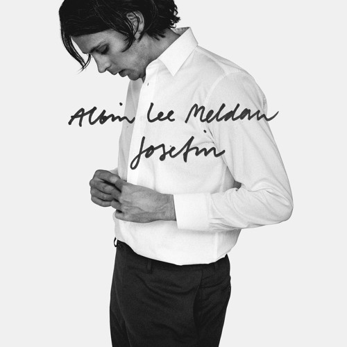 Stream Josefin by Albin Lee Meldau | Listen online for free on