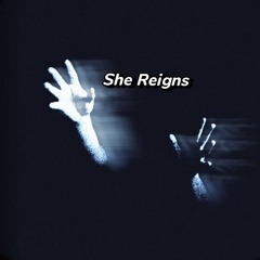 She Reigns