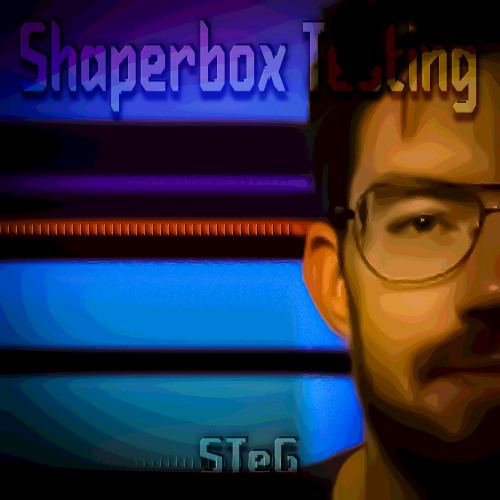 Shaperbox Testing [FREE DL]