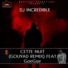 CETTE NUIT (GOUYAD REMIX) Feat. GaeGae