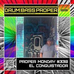 Proper Monday #338 ***El Conquistador***