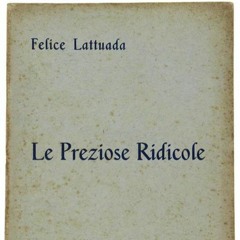 Felice Lattuada (1882-1963: "Le preziose ridicole" (1929)