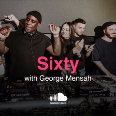 Sixty with George Mensah: Session 008
