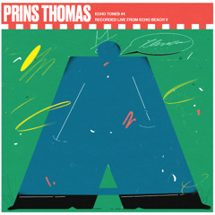 Echo Tones #4 - Prins Thomas