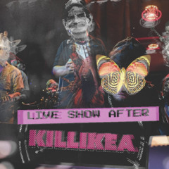Live Show After - by KilliKea