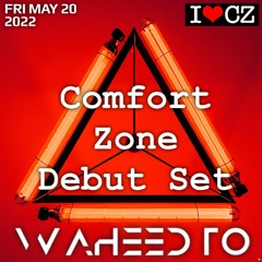 Comfort Zone Debut Set - Friday, May 20, 2022