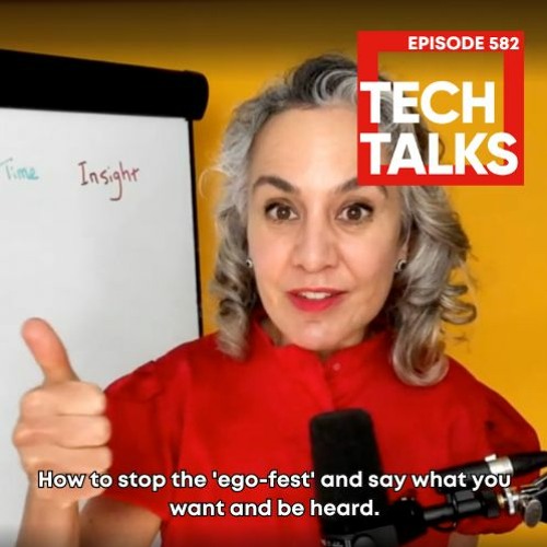 How to stop the 'ego-fest' and say what you want and be heard.
