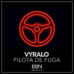 vyralo - Pilota de Fuga (Extended Mix)