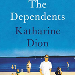 VIEW EBOOK 📁 The Dependents by  Katharine Dion PDF EBOOK EPUB KINDLE