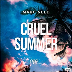 Marc Need - cruel summer (Radio Edit)FREE DOWNLOAD