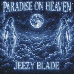 PARADISE ON HEAVEN