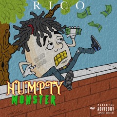 MONSTER RICO- HUMPTY DUMPTY (MASTERED)