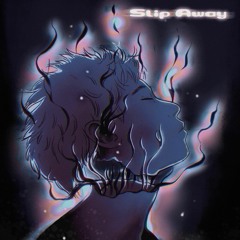 Slip Away