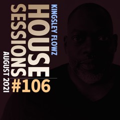 House Sessions #106 - August 2021
