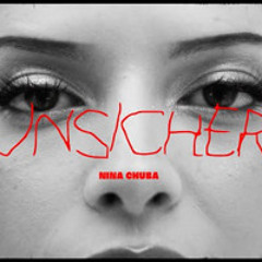 Nina Chuba - Unsicher (ItSoundsLikeMarv Remix)
