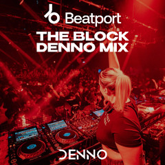 DENNO Beatport X Creamfields - The Block Mix 2025