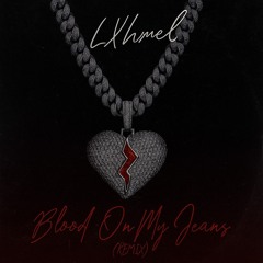 blood on my jeans (remix)