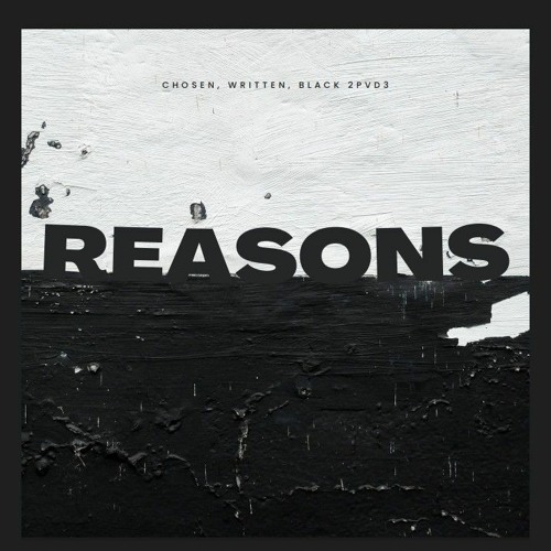 Reasons- Chosen, Written, Black 2PVD3.