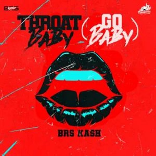 BRS Kash - Throat Baby (Franchaisco Remix) Ft. DaBaby, Future, Lil Yachty & Shy Glizzy