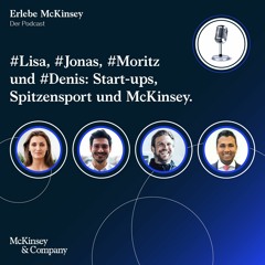 Extra mit #Lisa, #Jonas, #Moritz und #Denis: Start-ups, Spitzensport und McKinsey.