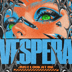 Premiere: Vespera - Just Look At Me