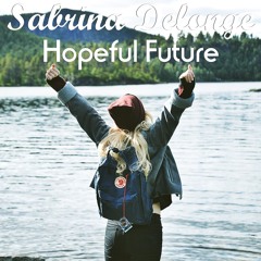 Sabrina Delonge - Hopeful Future