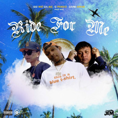 GizWidDaBiz, G Perico, Dane Amar- Ride For Me