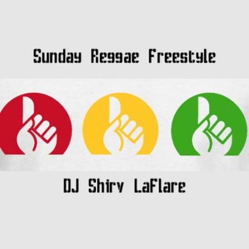 DJ SHIRV: SUNDAY REGGAE FREESTYLE