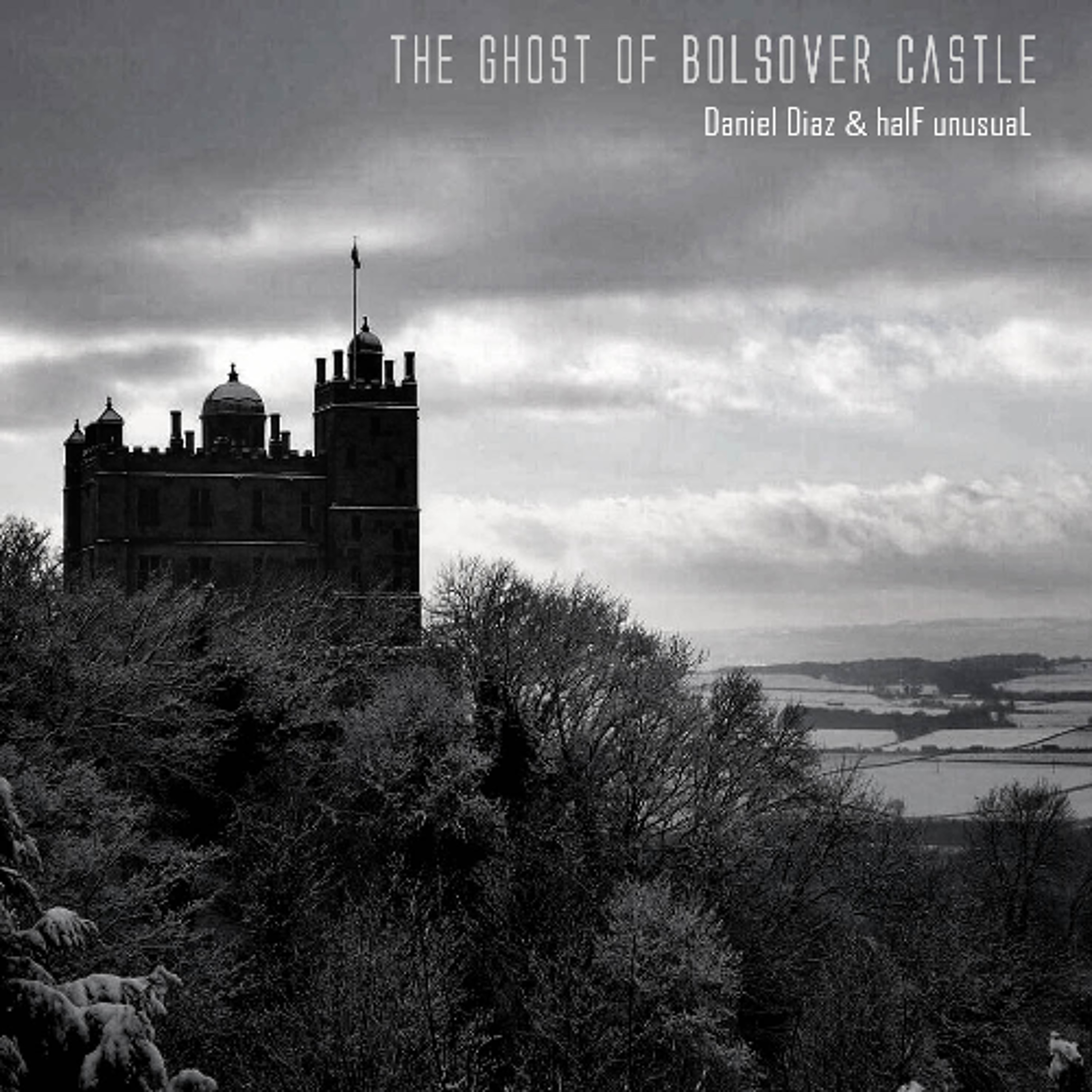 The Ghost of Bolsover Castle (with half unusuaL) - disquiet0698 episode artwork