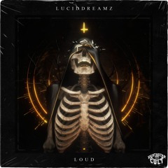 LucidDreamz - Loud