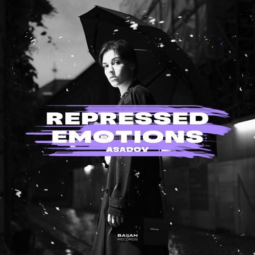 Asadov - Repressed Emotions