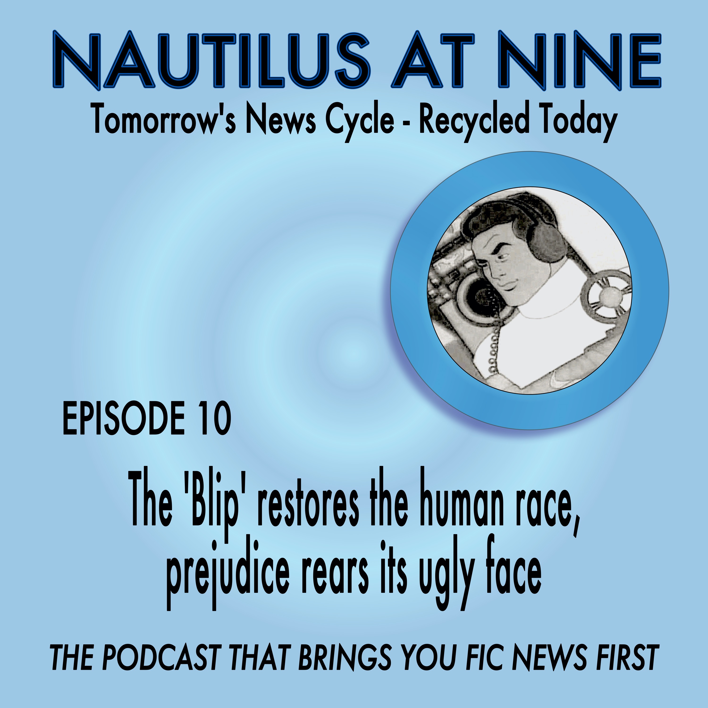 The “Blip” Restores Human Race; Prejudice Rears its Ugly Face