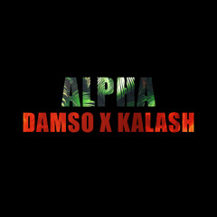 Damso & Kalash - Alpha [ DJ NIKO-G edit ]