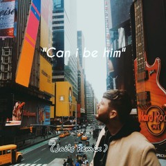Can_I_be_him_( Jaits Remix )