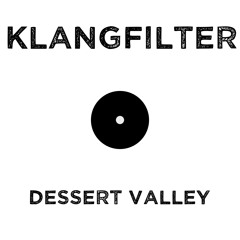 Klangfilter Dessert Valley