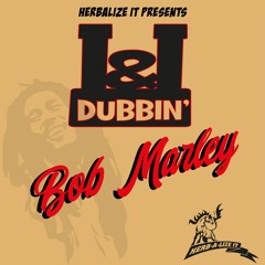 Herbalize It Presents I&I Dubbin' Bob Marley (Strictly Dubplates)