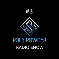 Poly Powder - In the Mix #3