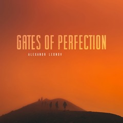 Alexandr Leonov - Gates Of Perfection (Original Mix)