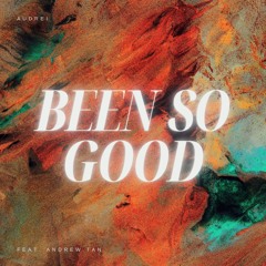 Been So Good (Cover)